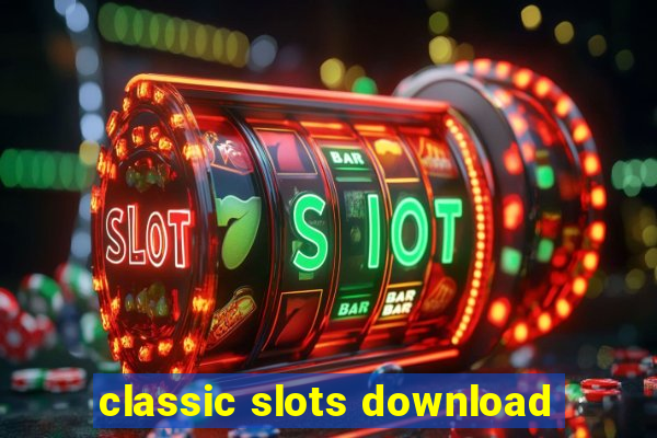 classic slots download